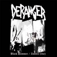 Deranger : Black Hammer - Zombie (Live)